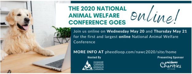 Animal Welfare Online Conference – 5/20/20 to 5/21/20 – The 2020 National Animal Welfare Conference – Humane Canada/PetSmart Charities of Canada