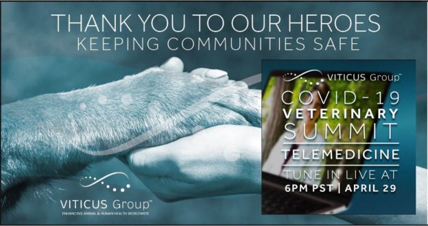 Webinar – 4/29/20 – COVID-19 Veterinary Summit Facebook Live – Telemedicine – WVC/Viticus Group