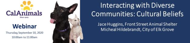 Webinar – 9/10/20 – Interacting with Diverse Communities: Cultural Beliefs – CalAnimals