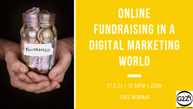 Webinar – 5/27/21 – Online fundraising in a digital marketing world – Getting 2 Zero