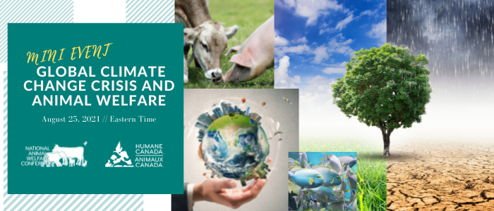 Online Event – 9/15/21 – Mini Event: Global Climate Change Crisis and Animal  Welfare – Humane Canada (fee applies) – Learniverse ShelterMedPortal