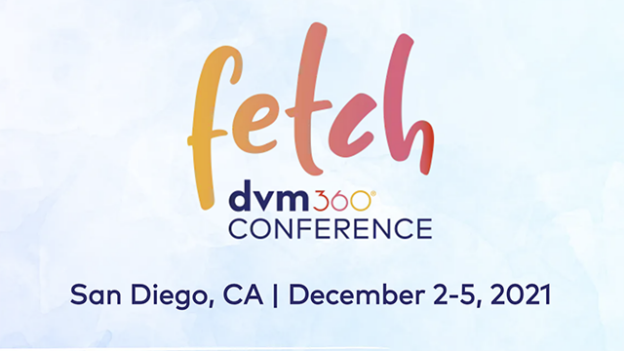 Conference – 12/2/21 to 12/5/21 – Fetch dvm360® Conference 2021 – dvm360 (fee applies)