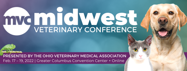 Conference – 2/17/22 to 2/19/22 – Midwest Veterinary Conference 2022 – Ohio Veterinary Medical Association (fee applies)