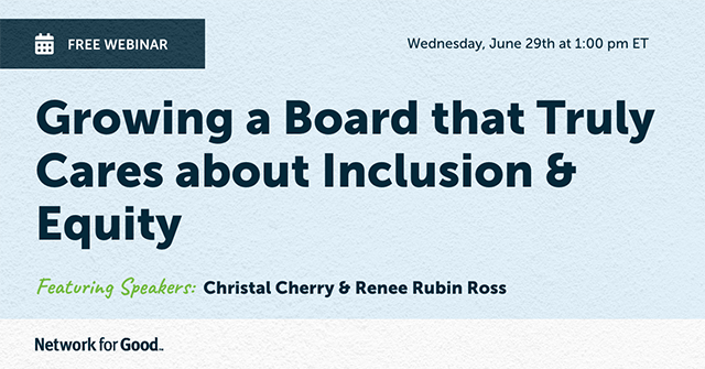 Growing a board that truly cares about inclusion and equity