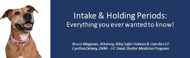 Webinar – 9/15/22 – Intake & Holding Periods: Everything you ever wanted to know! – CalAnimals