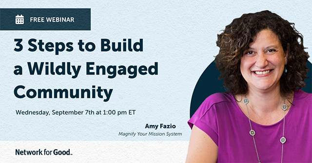 Network for Good Build a Wildly Engaged Community webinar