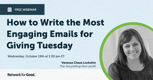 Webinar – 10/19/22 – How to Write the Most Engaging Emails for Giving Tuesday – Network for Good