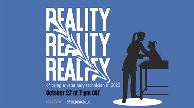 Online Event – 10/27/22 – The Realities of being a Veterinary Technician in 2022 – The Bridge Club