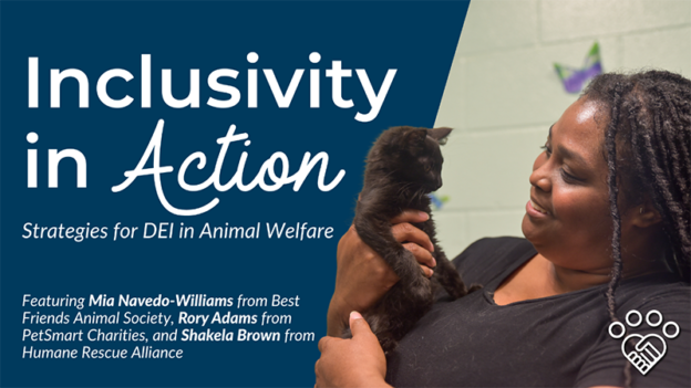 Webinar – 6/22/23 – Inclusivity in Action: Strategies for DEI in Animal Welfare – HASS