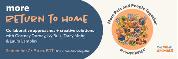 Online Event – 9/7/23 – Winning the Fight to Reunite Pets and People – California for All Animals