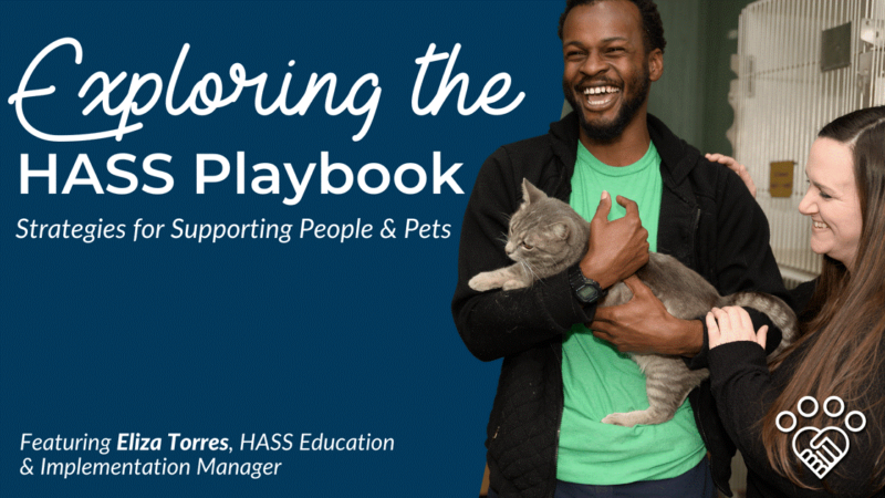 Exploring the HASS Playbook: Strategies for Supporting People and Pets