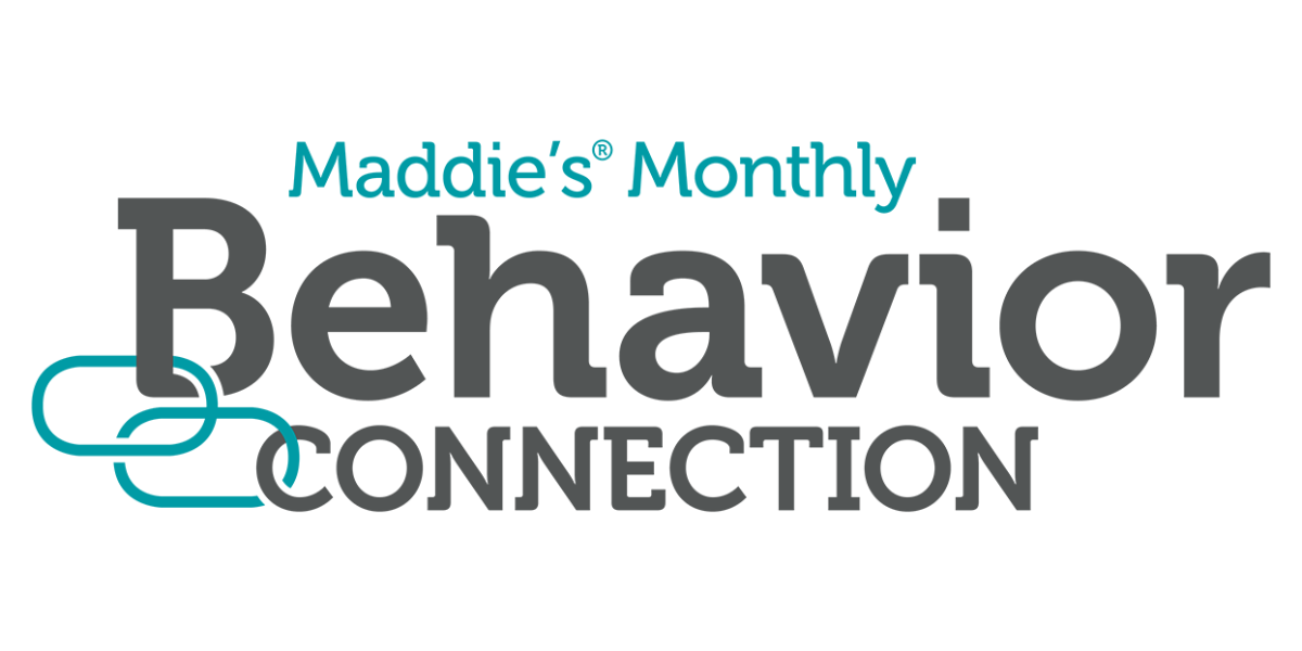 Maddie's Monthly Behavior Connection