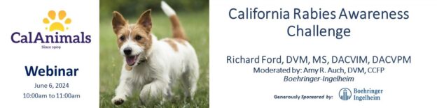 Webinar – 6/6/24 – California Rabies Awareness Challenge – CalAnimals