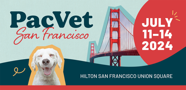 Hybrid Conference – 7/11/24 to 7/14/24 – PacVet 2024 – CVMA (fee applies)