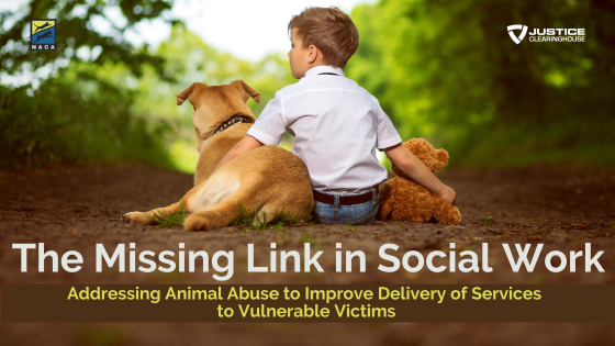 The Missing LINK in Social Work: Addressing Animal Abuse to Improve Delivery of Services to Vulnerable Victims