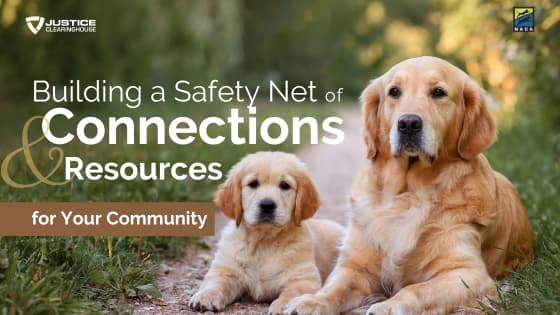 Building a Safety Net of Connections and Resources for Your Community